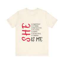 She Is Me T-shirt