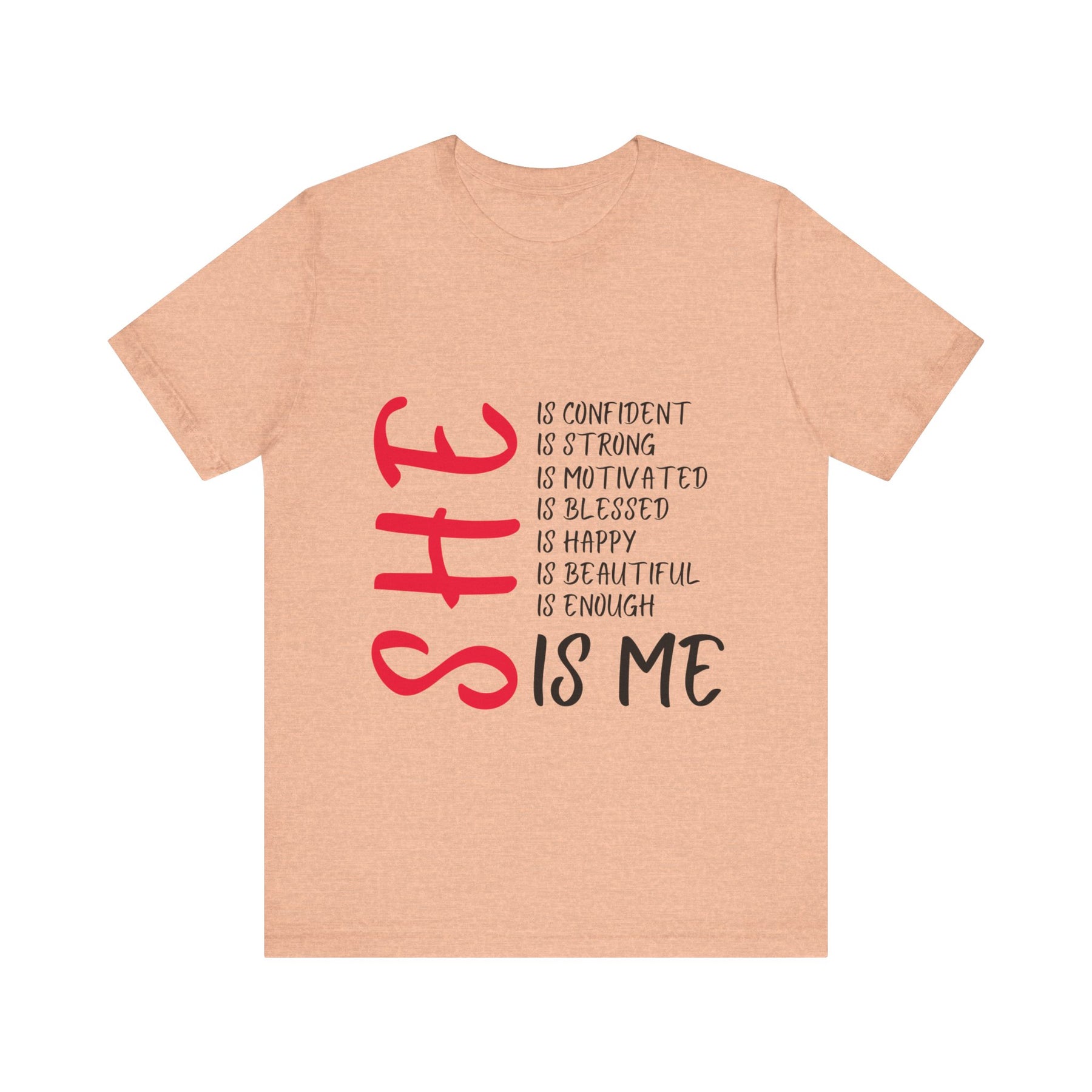 She Is Me T-shirt