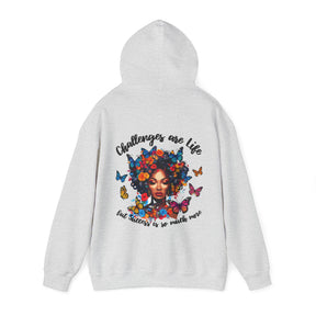 Challenges Are Life Hoodie