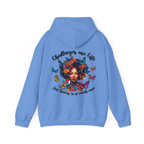 Challenges Are Life Hoodie