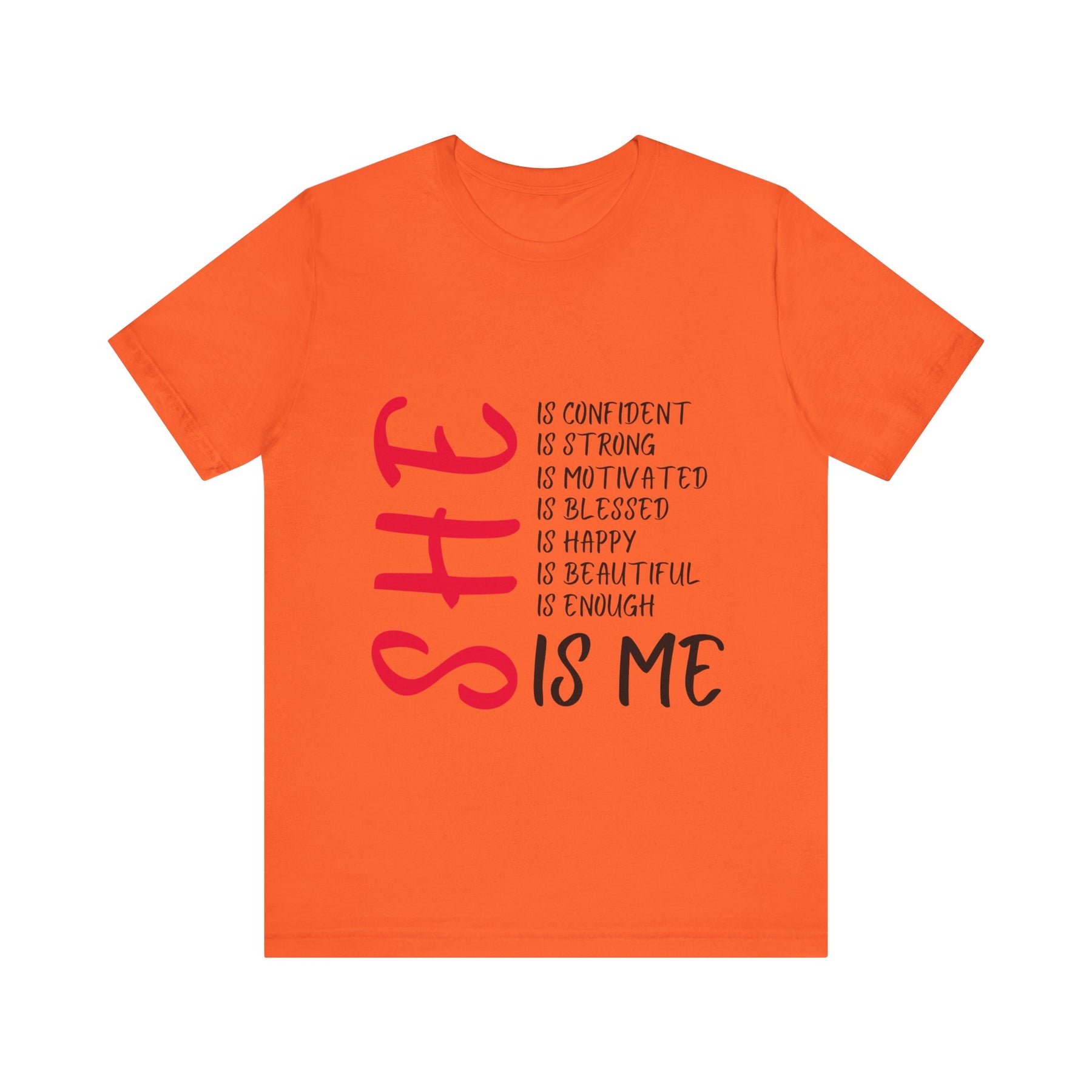 She Is Me T-shirt