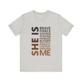 She Is Brave T-shirt