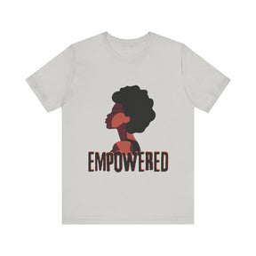 Empowered T-shirt