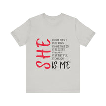 She Is Me T-shirt