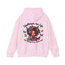 Challenges Are Life Hoodie