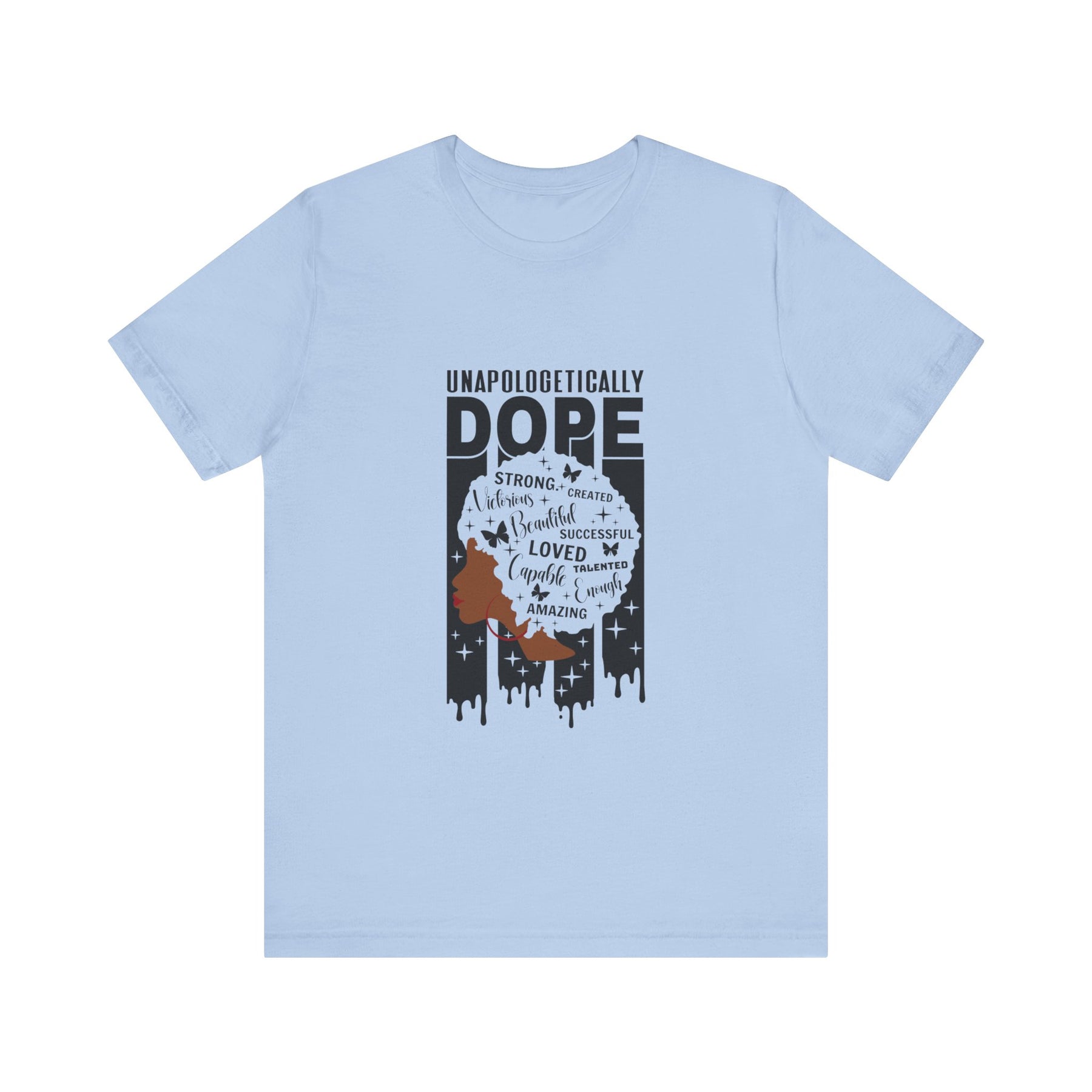 Unapologetically Dope T-shirt