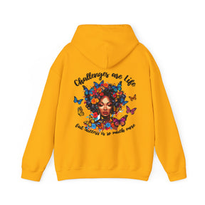 Challenges Are Life Hoodie