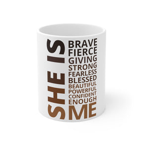 She Is Brave Mug