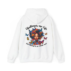 Challenges Are Life Hoodie