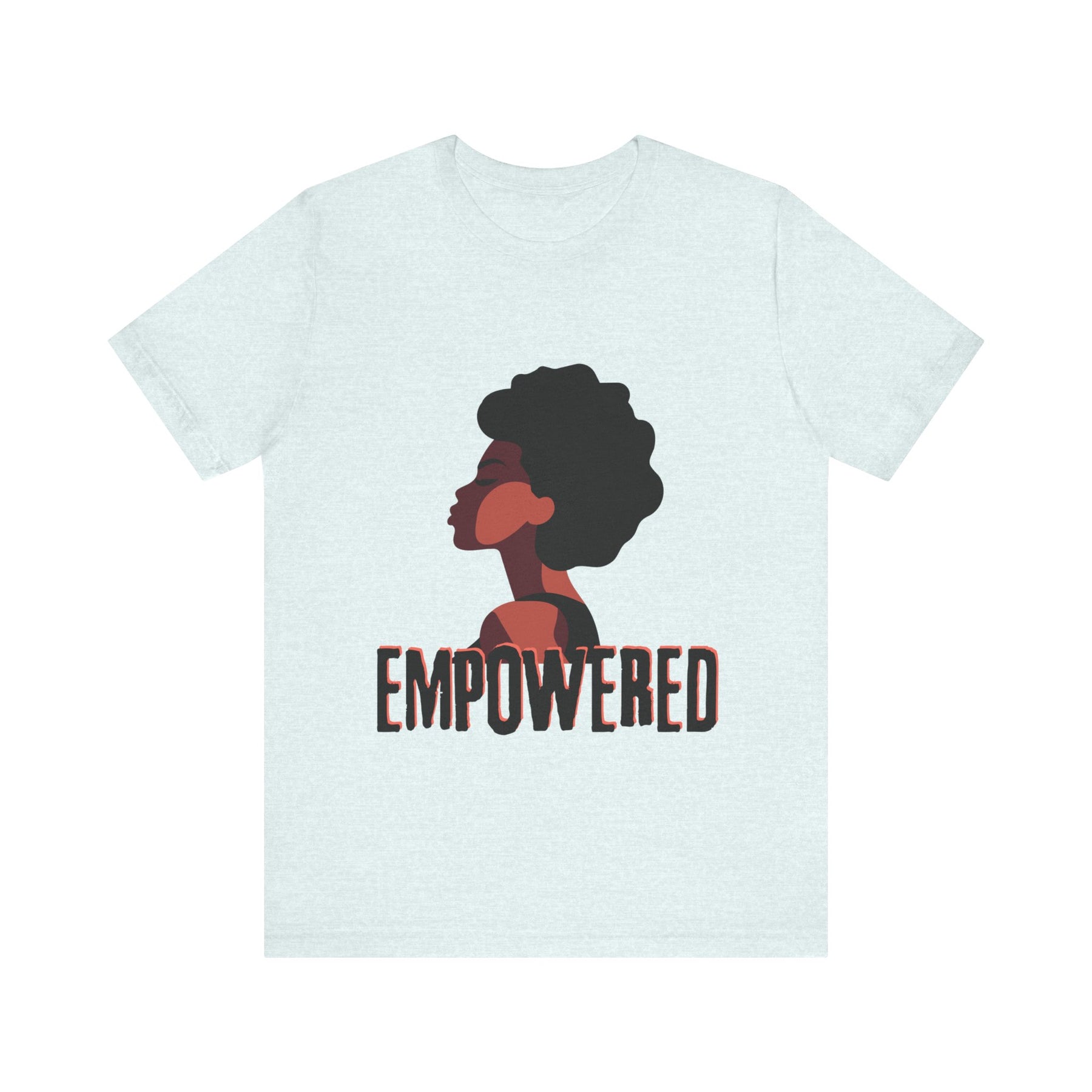 Empowered T-shirt