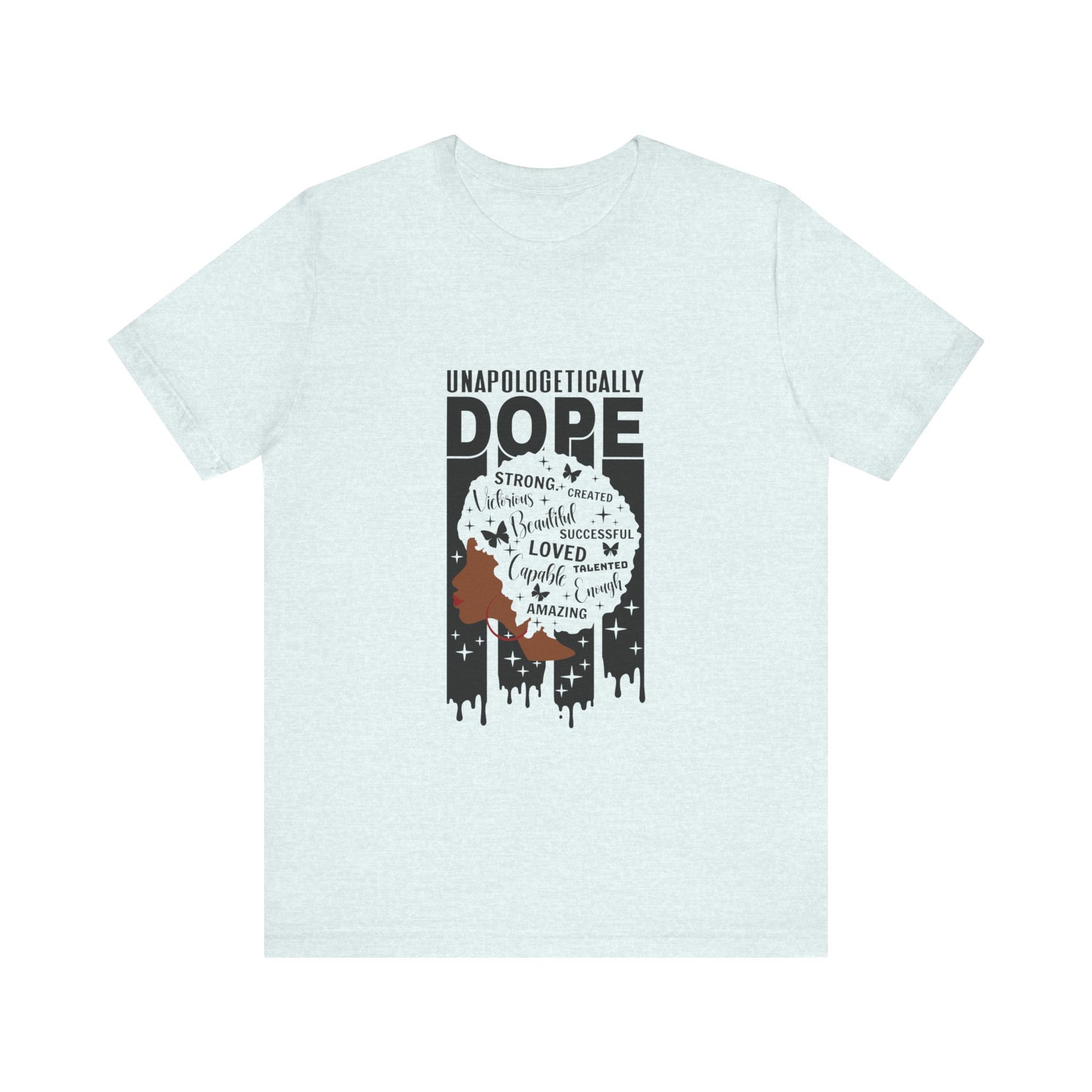 Unapologetically Dope T-shirt