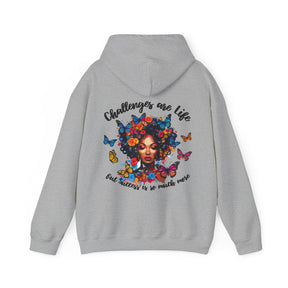 Challenges Are Life Hoodie