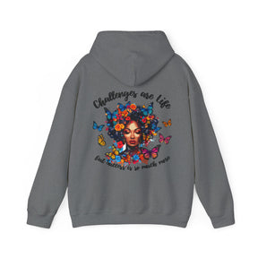 Challenges Are Life Hoodie