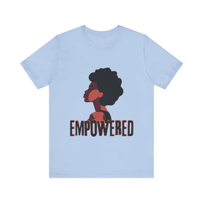 Empowered T-shirt