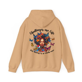 Challenges Are Life Hoodie