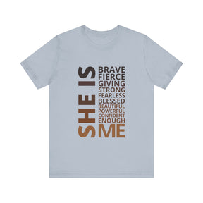 She Is Brave T-shirt